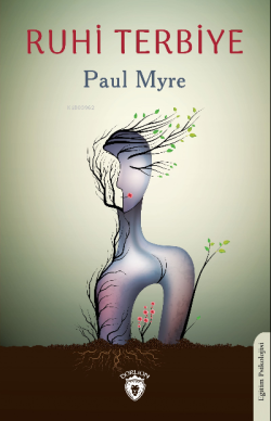 Ruhi Terbiye - Paul Myre | Yeni ve İkinci El Ucuz Kitabın Adresi