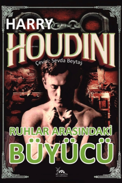 Ruhlar Arasındaki Büyücü - Harry Houdini | Yeni ve İkinci El Ucuz Kita