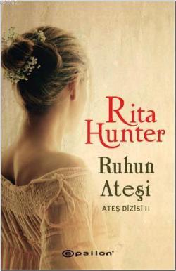 Ruhun Ateşi - Rita Hunter | Yeni ve İkinci El Ucuz Kitabın Adresi