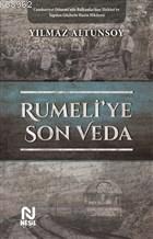 Rumeli'ye Son Veda - Yılmaz Altunsoy | Yeni ve İkinci El Ucuz Kitabın 
