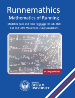Runnemathics;Mathematics of Running : Modeling Pace and Time Formulas for 10K Half Full and Ultra Marathons Using Simulations