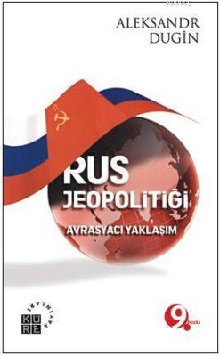Rus Jeopolitiği - Aleksandr Dugin | Yeni ve İkinci El Ucuz Kitabın Adr