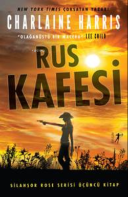 Rus Kafesi;Silahşor Rose Serisi 3 - Charlaine Harris | Yeni ve İkinci 