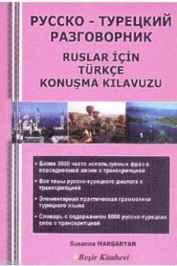 Ruslar İçin Türkçe Konuşma Kılavuzu - Susanna Margaryan | Yeni ve İkin