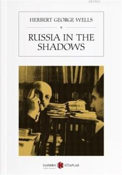 Russia In The Shadows - H. G. Wells | Yeni ve İkinci El Ucuz Kitabın A