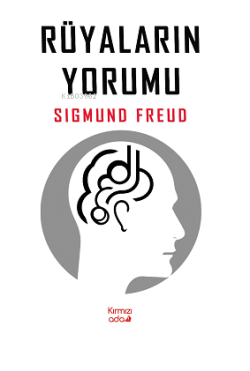 Rüyaların Yorumu - Sigmund Freud | Yeni ve İkinci El Ucuz Kitabın Adre