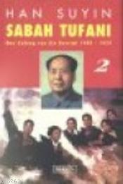 Sabah Tufanı 2; Mao Zedung ve Çin Devrimi