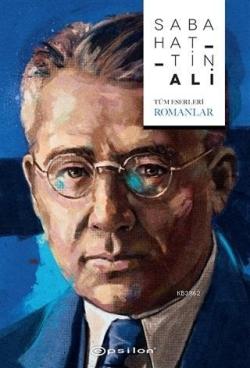 Sabahattin Ali (Tüm Eserleri - Romanlar) - Sabahattin Ali | Yeni ve İk