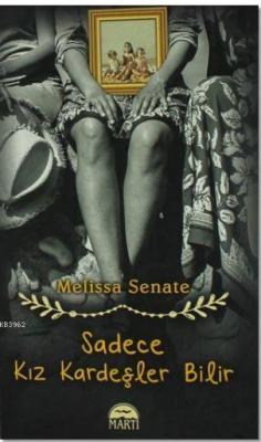 Sadece Kız Kardeşler Bilir - Melissa Senate- | Yeni ve İkinci El Ucuz 