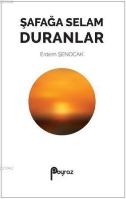 Şafağa Selam Duranlar - Erdem Şenocak | Yeni ve İkinci El Ucuz Kitabın