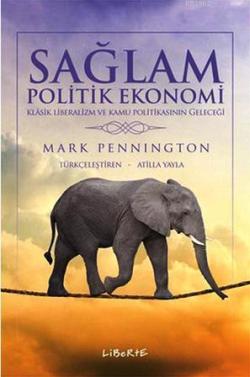Sağlam Politik Ekonomi - Mark Pennington | Yeni ve İkinci El Ucuz Kita