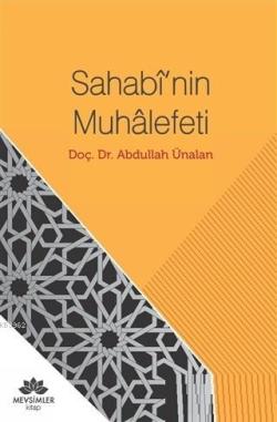 Sahabi'nin Muhalefeti - Abdullah Ünalan | Yeni ve İkinci El Ucuz Kitab