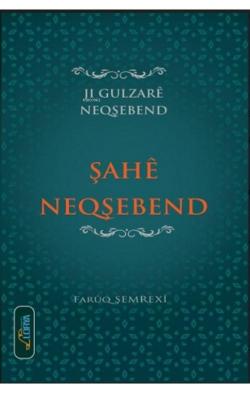 Şahe Neqşebend - Faruq Şemrexi | Yeni ve İkinci El Ucuz Kitabın Adresi