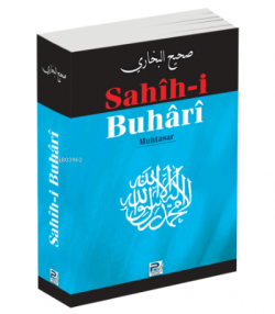 Sahih-i Buhari (Muhtasar, Metinsiz) - İmam-ı Buhari | Yeni ve İkinci E