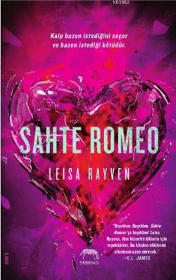 Sahte Romeo - Leisa Rayven | Yeni ve İkinci El Ucuz Kitabın Adresi