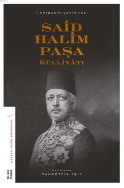 Said Halim Paşa Külliyatı - Kolektif | Yeni ve İkinci El Ucuz Kitabın 