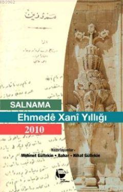 Salnama Ehmede Xani Yıllığı 2010 - Nihat Gültekin Bahar Gültekin Mehme