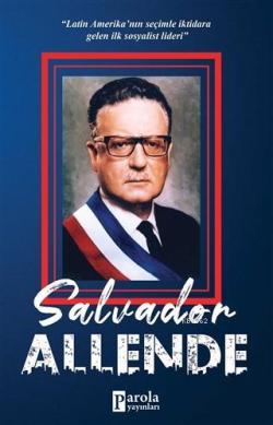 Salvador Allende - Turan Tektaş | Yeni ve İkinci El Ucuz Kitabın Adres