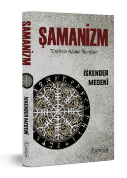 Şamanizm - İskender Medeni | Yeni ve İkinci El Ucuz Kitabın Adresi