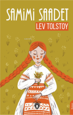 Samimi Saadet - Lev Nikolayeviç Tolstoy | Yeni ve İkinci El Ucuz Kitab