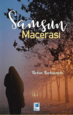 Samsun Macerası - Türkan Kurbanzade | Yeni ve İkinci El Ucuz Kitabın A