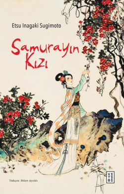 Samurayın Kızı - Etsu Inagaki Sugimoto | Yeni ve İkinci El Ucuz Kitabı