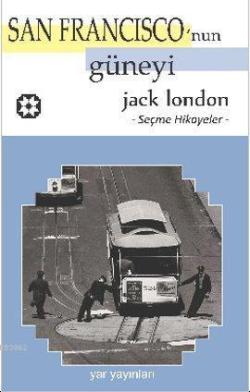 San Fransisko'nun Güneyi - Jack London | Yeni ve İkinci El Ucuz Kitabı