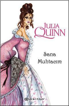 Sana Muhtacım - Julia Quinn | Yeni ve İkinci El Ucuz Kitabın Adresi