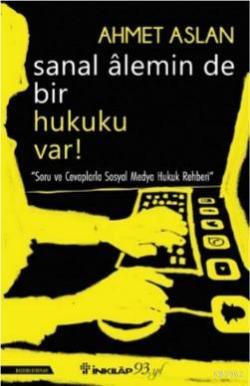 Sanal Alemin De Bir Hukuk Var! - Ahmet Aslan | Yeni ve İkinci El Ucuz 