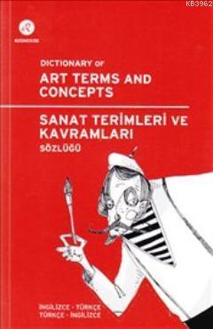 Sanat Terimleri ve Kavramları Sözlüğü - | Yeni ve İkinci El Ucuz Kitab