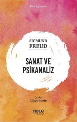 Sanat ve Psikanaliz - Sigmund Freud | Yeni ve İkinci El Ucuz Kitabın A