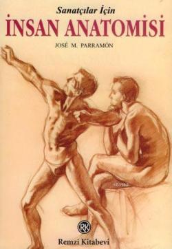 Sanatçılar İçin İnsan Anatomisi - Jose M. Parramon | Yeni ve İkinci El
