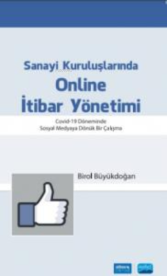 Sanayi Kuruluşlarında Online İtibar Yönetimi - Birol Büyükdoğan | Yeni
