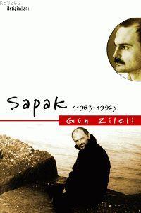 Sapak: (1983-1992) - Gün Zileli | Yeni ve İkinci El Ucuz Kitabın Adres