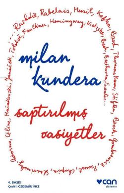 Saptırılmış Vasiyetler - Milan Kundera | Yeni ve İkinci El Ucuz Kitabı