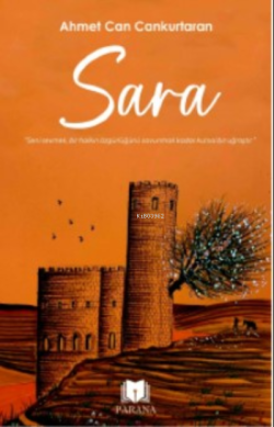 Sara - Ahmet Can Cankurtaran | Yeni ve İkinci El Ucuz Kitabın Adresi