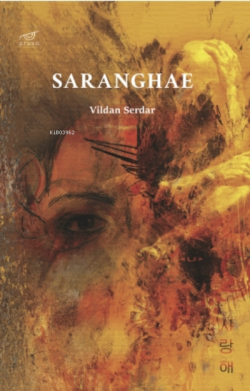 Saranghae - Vildan Serdar | Yeni ve İkinci El Ucuz Kitabın Adresi