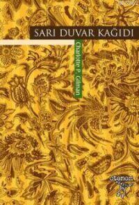Sarı Duvar Kağıdı - Charlotte Perkins Gilman | Yeni ve İkinci El Ucuz 