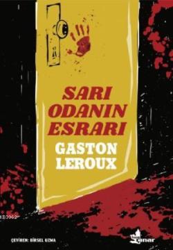 Sarı Odanın Esrarı - Gaston Leroux | Yeni ve İkinci El Ucuz Kitabın Ad