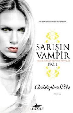 Sarışın Vampir - Christopher Pike | Yeni ve İkinci El Ucuz Kitabın Adr