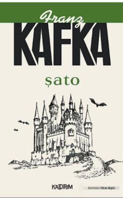 Şato - Franz Kafka | Yeni ve İkinci El Ucuz Kitabın Adresi