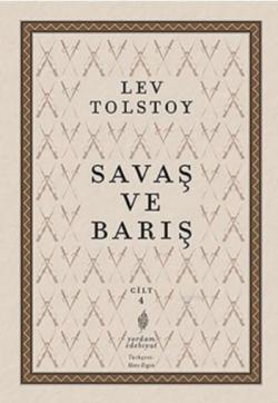 Savaş ve Barış IV. Cilt - Lev Nikolayeviç Tolstoy | Yeni ve İkinci El 