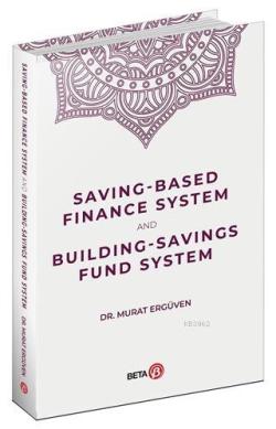 Saving-Based Finance System and Building-Savings Fund System