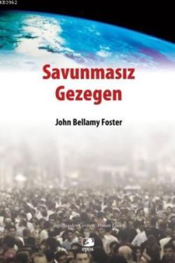 Savunmasız Gezegen - John Bellamy Foster | Yeni ve İkinci El Ucuz Kita
