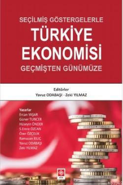 Seçilmiş Göstergelerle Türkiye Ekonomisi - Yavuz Odabaşı | Yeni ve İki