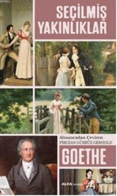 Seçilmiş Yakınlıklar - Johann Wolfgang Von Goethe | Yeni ve İkinci El 