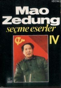 Seçme Eserler 4 - Mao Zedung | Yeni ve İkinci El Ucuz Kitabın Adresi