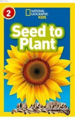 Seed to Plant (Readers 2); National Geographic Kids