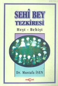 Sehi Bey Tezkiresi - Mustafa İsen | Yeni ve İkinci El Ucuz Kitabın Adr