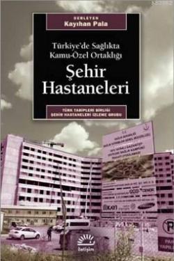 Şehir Hastaneleri - Kolektif | Yeni ve İkinci El Ucuz Kitabın Adresi